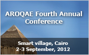 AROQAE Fourth Annual Conference  24-26 June 2012, League of Arab states, Cairo 